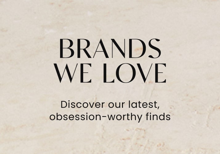 Brands we love
