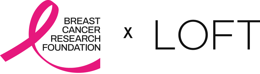 Breast Cancer Research Foundation x LOFT